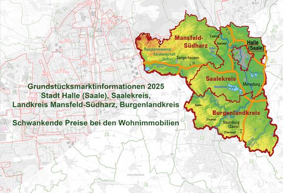 Grundstücksmarktinformationen 2025 –  Stadt Halle (Saale), Saalekreis, Landkreis Mansfeld-Südharz, Burgenlandkreis